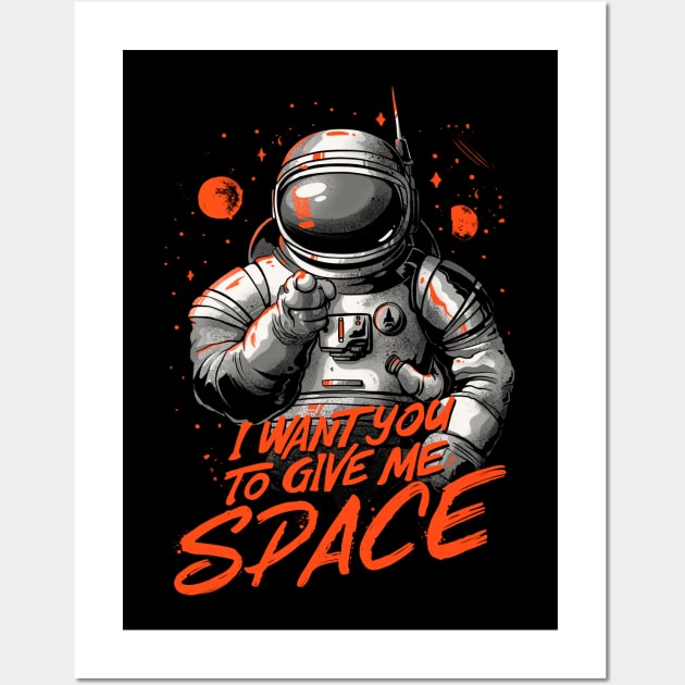 I Want You To Give Me Space - Funny Introvert Astronaut Gift Wall Art by eduely